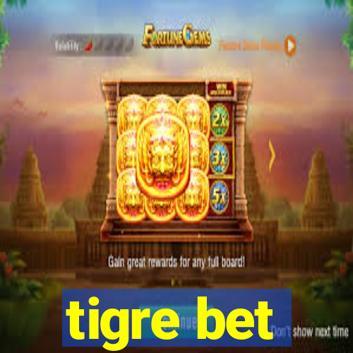 tigre bet